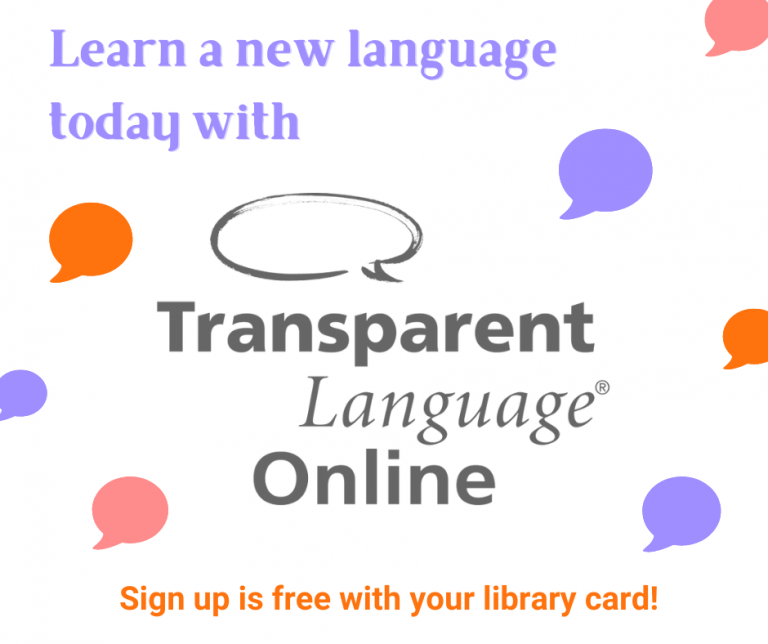 Learn a new language today with the Transparent language online app. Sign up is free with your library card!