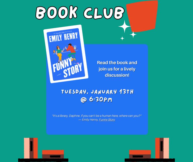 Book Club. Image with text. The cover of the book "Funny Story" by Emily Henry. The Book Club for Adults meets Tuesday January 13th at 6:30 PM at the Melvindale Public Library. Read the book then join us for a lively discussion!