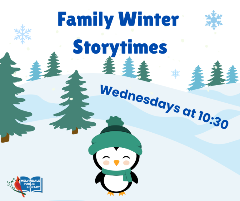 Family Winter Storytimes - Wednesdays at 10:30 at the Melvindale Public Library.