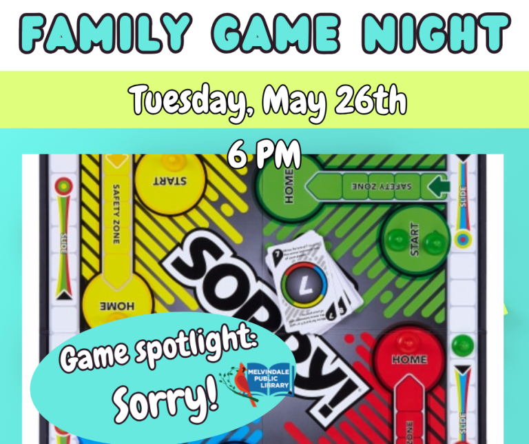 Family Game Night, "Sorry" edition! Tuesday, May 26th at 6 PM.