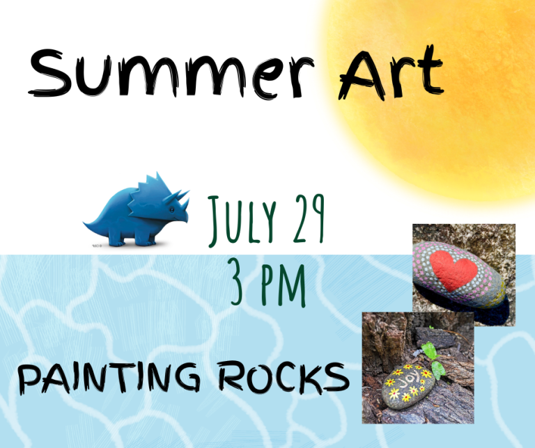Summer Art - Rock Painting. July 29th at 3 PM
