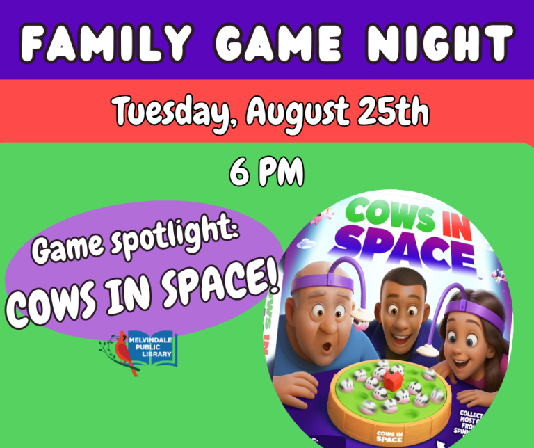 Family Game Night: Cows In Space Edition. Tuesday, August 25th at 6 PM.