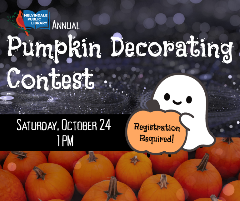 The Melvindale Public Library's annual Pumpkin Decorating contest is on saturday, October 24th at 1 PM. Grades k-12. Registration Required.