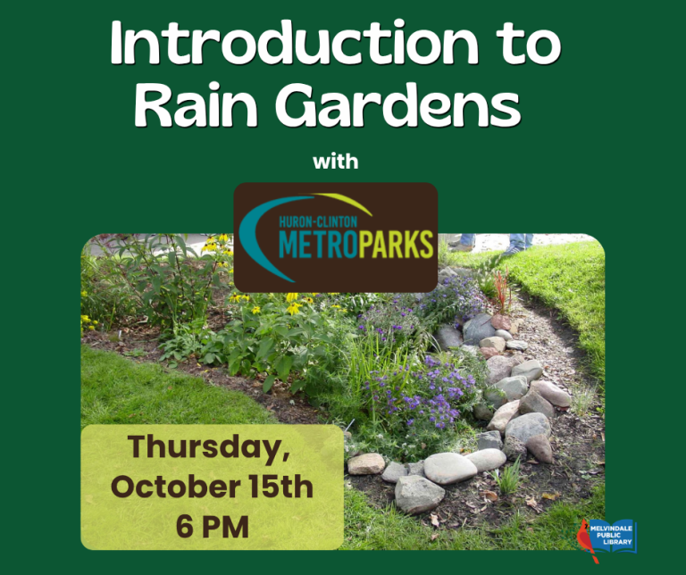 Introduction to Rain Gardens. Thursday, October 15th at 6 PM. With Huron-Clinton Metroparks